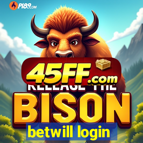 betwill login
